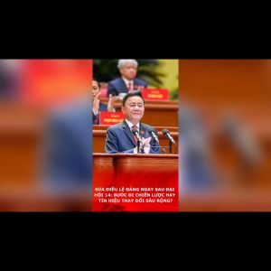 SỬA ĐIỀU LỆ ĐẢNG NGAY SAU ĐẠI HỘI 14: BƯỚC ĐI CHIẾN LƯỢC HAY TÍN HIỆU THAY ĐỔI SÂU RỘNG?