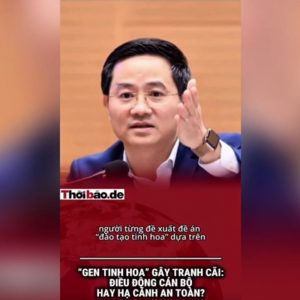 “GEN TINH HOA” GÂY TRANH CÃI: ĐIỀU ĐỘNG CÁN BỘ HAY HẠ CÁNH AN TOÀN?