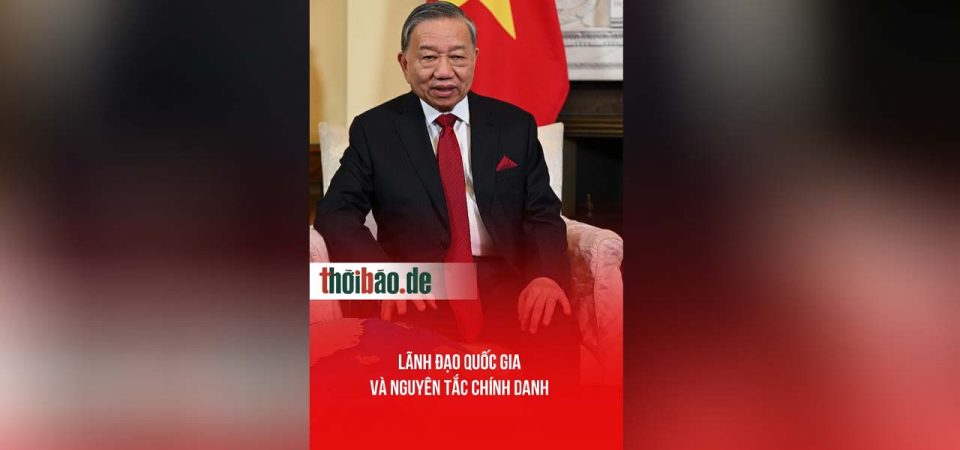 LÃNH ĐẠO QUỐC GIA VÀ NGUYÊN TẮC CHÍNH DANH