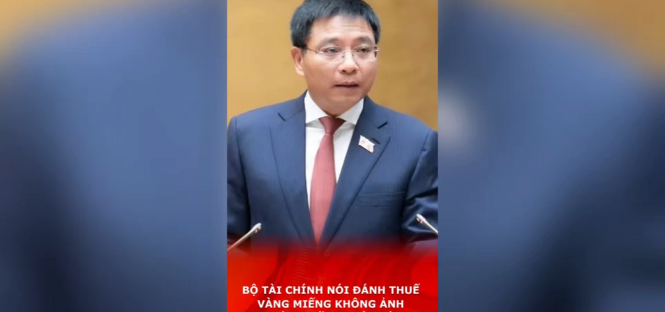 BỘ TÀI CHÍNH NÓI ĐÁNH THUẾ VÀNG MIẾNG KHÔNG ẢNH HƯỞNG ĐẾN NGƯỜI DÂN