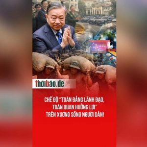 Chế độ “toàn đảng lãnh đạo, toàn quan hưởng lợi” trên xương sống người dân!