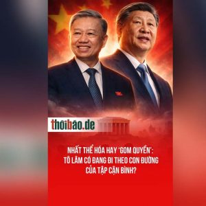 Nhất thể hóa hay ‘gom quyền’: Tô Lâm có đang đi theo con đường của Tập Cận Bình?