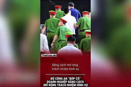 Bộ Công an “bóp cổ” doanh nghiệp bằng cách mở rộng trách nhiệm hình sự.