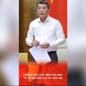 Chính Phủ vay gần 970.000 tỷ để bù bội chi và trả nợ.