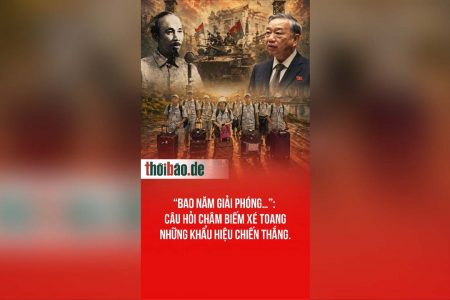 “Bao năm giải phóng…”: Câu hỏi châm biếm xé toang những khẩu hiệu chiến thắng.