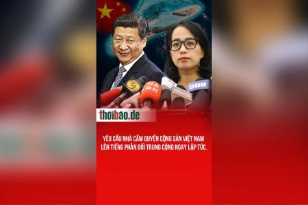 Yêu cầu nhà cầm quyền Cộng sản Việt Nam lên tiếng phản đối Trung Cộng ngay lập tức.