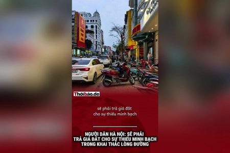 Người dân Hà Nội: Sẽ phải trả giá đắt cho sự thiếu minh bạch trong khai thác lòng đường.