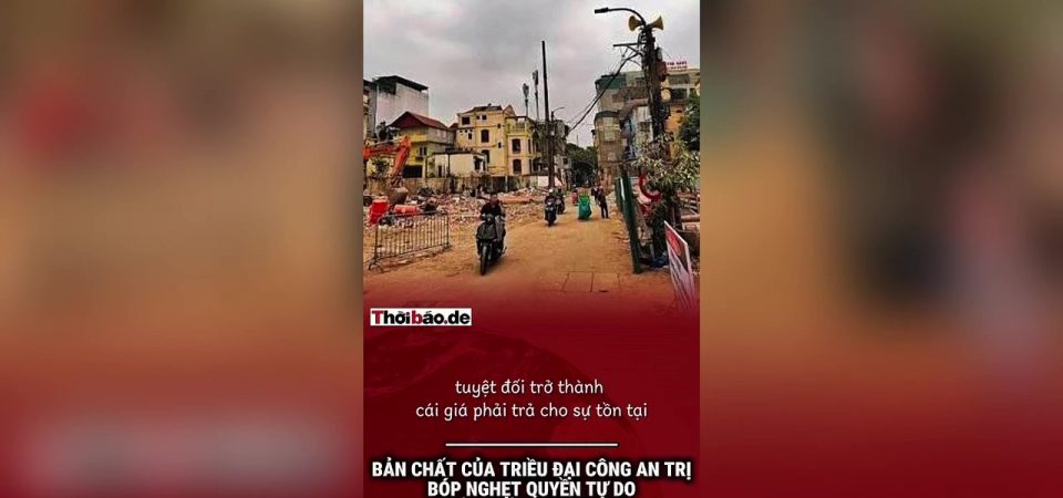 Bản chất của triều đại công an trị: Bóp nghẹt quyền tự do ngôn luận trong khi chủ quyền bị đe dọa