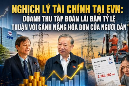 Nghịch lý tài chính tại EVN: Doanh thu tập đoàn lãi đậm tỷ lệ thuận với gánh nặng hóa đơn của người dân