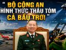 Bộ Công An chính thức thâu tóm cả bầu trời