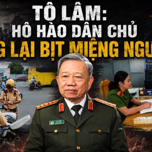 Tô Lâm: Hô hào dân chủ nhưng lại bịt miệng người dân