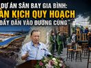 Dự án sân bay Gia Bình: Màn kịch quy hoạch đẩy dân vào đường cùng