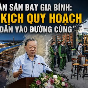 Dự án sân bay Gia Bình: Màn kịch quy hoạch đẩy dân vào đường cùng