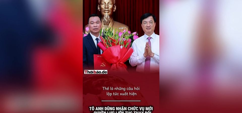 Tô Anh Dũng nhận chức vụ mới – Quyền lực liên tục thay đổi