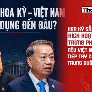 Hoa Kỳ sẵn sàng kích hoạt lệnh trừng phạt nếu Việt Nam tiếp tục tiếp tay cho hàng lậu Trung Quốc