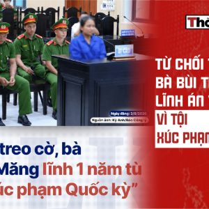 因拒絕懸掛國旗，布伊·蒂·芒女士以「侮辱國旗」罪被判處一年有期徒刑