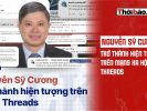 Нгуен Си Куанг стал сенсацией в социальной сети Threads
