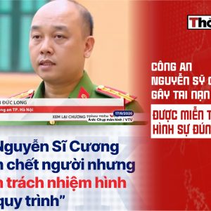 Công An: Nguyễn Sỹ Cương gây tai nạn mất nhưng được miễn trách nhiệm hình sự đúng quý trình
