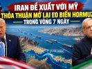 Iran đề xuất với Mỹ thỏa thuận mở lại eo biển Hormuz trong vòng 7 ngày