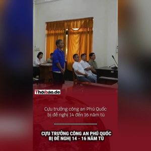 Cựu trưởng Công an Phú Quốc bị đề nghị 14-16 năm tù