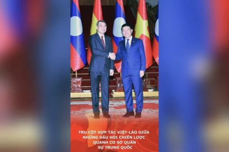 Trụ cột hợp tác Việt-Lào giữa những dấu hỏi chiến lược quanh cơ sở quân sự Trung Quốc
