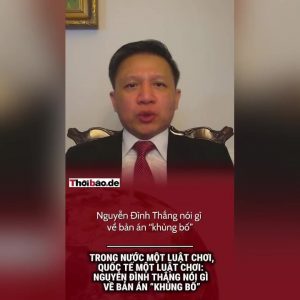 Trong nước một luật chơi, quốc tế một luật chơi: Nguyễn Đình Thắng nói gì về bản án “khủng bố”?